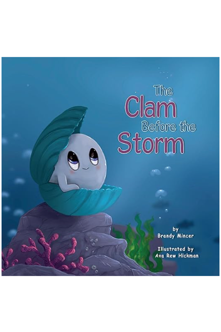 The Clam Before the Storm - Brandi Mincer